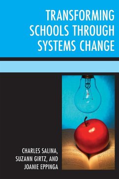 Transforming Schools Through Systems Change - Salina, Charles; Girtz, Suzann; Eppinga, Joanie