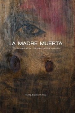 La Madre Muerta - Gómez, María Asunción