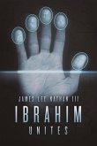 Ibrahim Unites: Volume 3