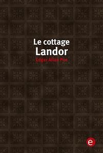 Le cottage landor (eBook, PDF) - Allan Poe, Edgar; Allan Poe, Edgar