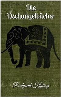Die Dschungelbücher (eBook, ePUB) - Kipling, Rudyard