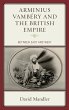 Arminius Vambéry and the British Empire - Bild 1