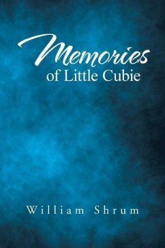 Memories of Little Cubie - Shrum, William
