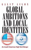 Global Ambitions and Local Identities