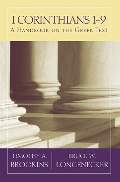 1 Corinthians 1-9: A Handbook on the Greek Text (Baylor Handbook on the Greek New Testament)