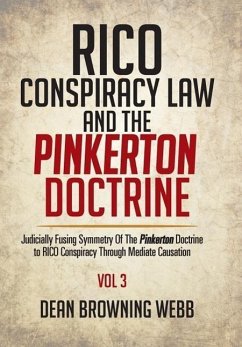 RICO Conspiracy Law and the Pinkerton Doctrine - Webb, Dean Browning