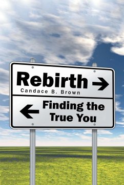 Rebirth . . . - Brown, Candace B.