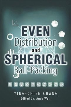Even Distribution and Spherical Ball-Packing - Ying-Chien Chang
