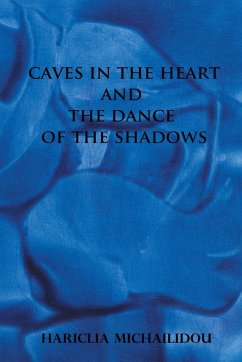 Caves in the Heart & Dance of the Shadows - Michailidou, Hariclia