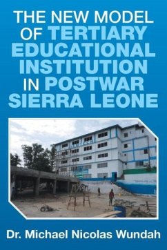 The New Model of Tertiary Educational Institution in Postwar Sierra Leone - Wundah, Michael Nicolas