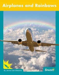 Airplanes and Rainbows - Gleisner, Jenna Lee