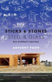 Sticks & Stones / Steel & Glass