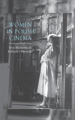 Women in Polish Cinema - Mazierska, Ewa; Ostrowska, Elzbieta