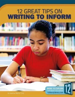 12 Great Tips on Writing to Inform - Ford, Jeanne Marie