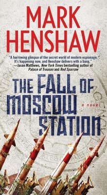 The Fall of Moscow Station - Henshaw, Mark