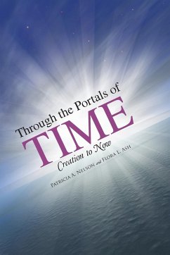 Through the Portals of Time - Nelson, Patricia A.; Ash, Flora L.