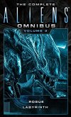 The Complete Aliens Omnibus: Volume Three (Rogue, Labyrinth)