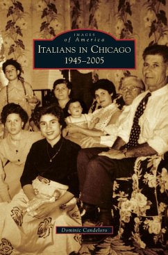 Italians in Chicago, 1945-2005 - Candeloro, Dominic