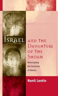 Israel and the Daughters of the Shoah - Lentin, Ronit