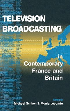 Television Broadcasting in Contemporary France and Britain