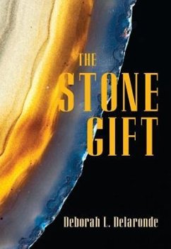 The Stone Gift - Delaronde, Deborah