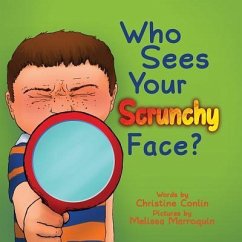 Who Sees Your Scrunchy Face? - Conlin, Christine