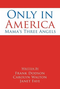 Only in America - Dodson, Frank; Walton, Carolyn; Faye, Janet