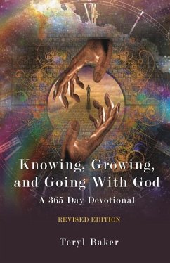 Knowing, Growing, and Going With God - Baker, Teryl