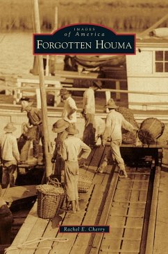 Forgotten Houma - Cherry, Rachel E.