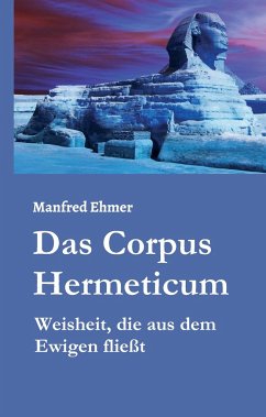 Das Corpus Hermeticum Manfred Ehmer Author