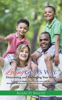 Loving God's Way - Baloyi, Klaas H