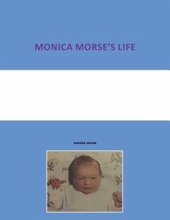 MONICA MORSE'S LIFE