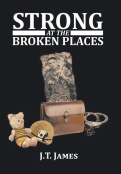 STRONG AT THE BROKEN PLACES