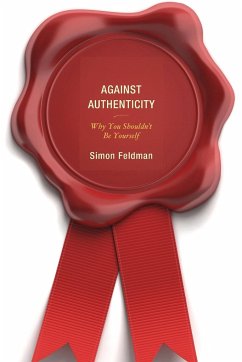 Against Authenticity - Feldman, Simon