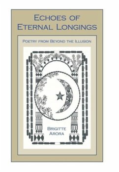 Echoes of Eternal Longings - Arora, Brigitte