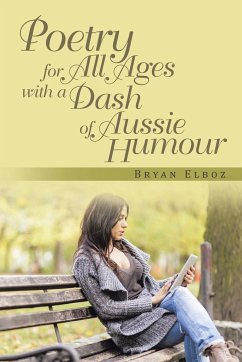 Poetry for All Ages with a Dash of Aussie Humour - Elboz, Bryan