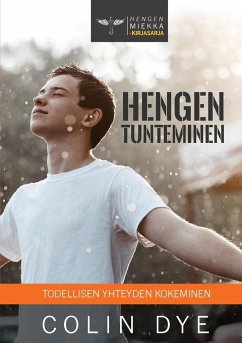 Hengen tunteminen - Dye, Colin