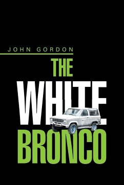 The White Bronco - Gordon, John