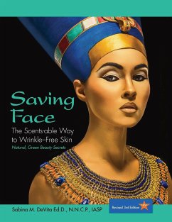 Saving Face: The Scents-able Way to Wrinkle-Free Skin - Devita, Sabina