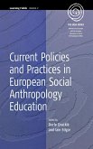 Current Policies and Practices in European Social Anthropology Education