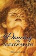 Dancing on Arrowheads - Bild 1