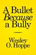 A Bullet Because a Bully - Bild 1