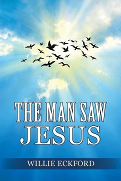 The Man Saw Jesus