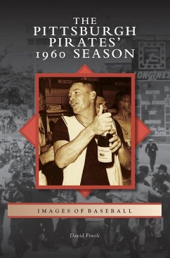 Pittsburgh Pirates' 1960 Season - Finoli, David