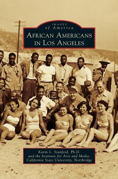 African Americans in Los Angeles - Stanford, Karin L.; Institute for the Arts and Media