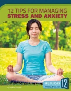 12 Tips for Managing Stress and Anxiety - Spalding, Maddie