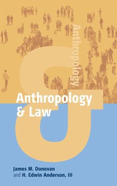 Anthropology and Law - Donovan, James M.; Iii, H. Edwin Anderson