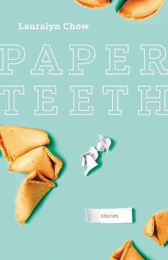 Paper Teeth - Chow, Lauralyn
