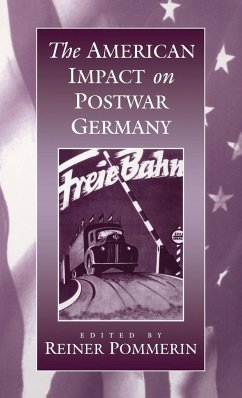 The American Impact on Postwar Germany