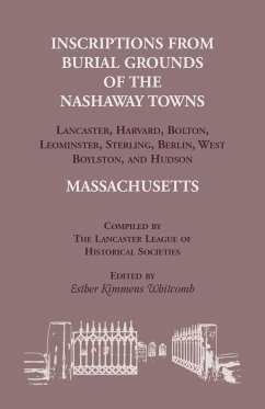 Inscriptions from Burial Grounds of the Nashaway Towns Lancaster, Harvard, Bolton, Leominster, Sterling,Berlin, West Boylston, and Hudson, Massachusetts - Whitcomb, Esther